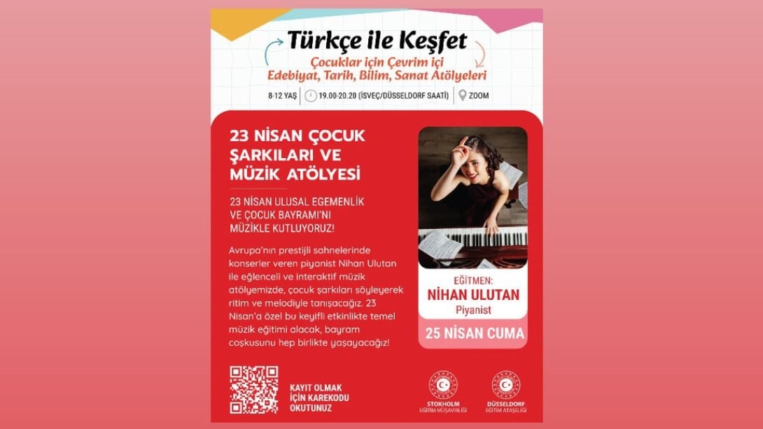 TÜRKÇE İLE KEŞFET 23 Nisan Çocuk Şarkıları ve Müzik Atölyesi